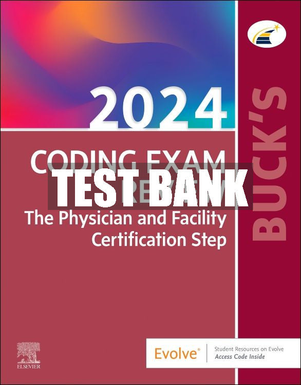 Test Bank Buck's Coding Exam Review 20241st Edition
