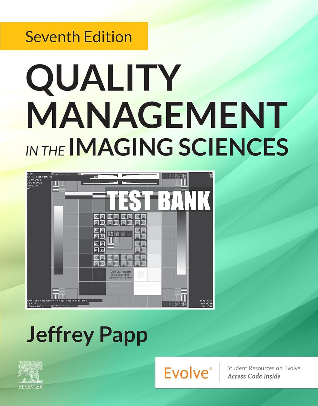 Test Bank Quality Management in the Imaging Sciences, 7th Edition