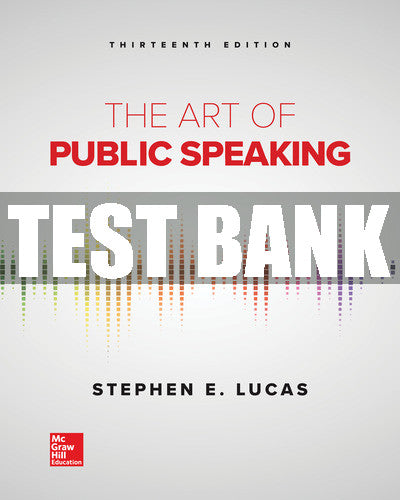Test Bank The Art of Public Speaking 13th Edition