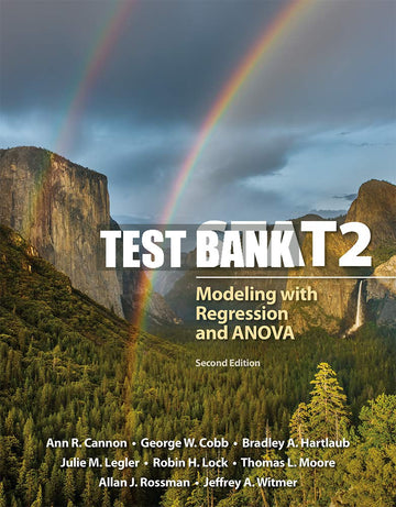 Test Bank STAT2: Modeling with Regression and ANOVA 2nd Edition