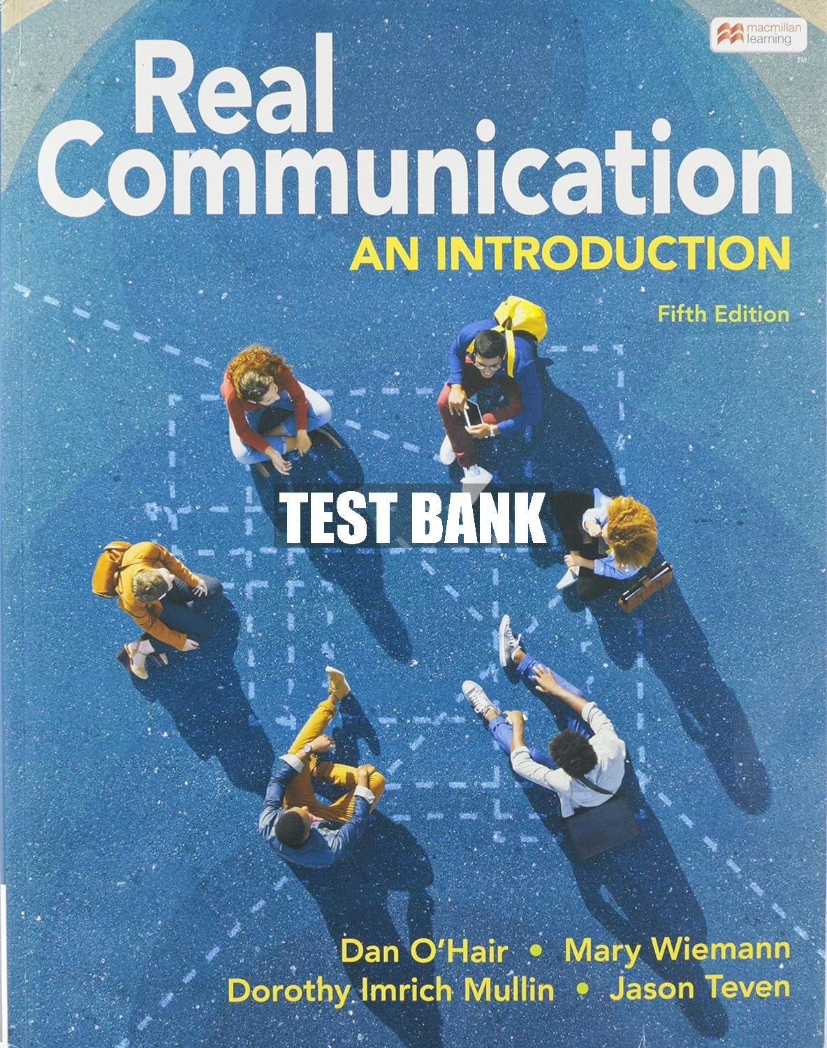 Test Bank Real Communication: An Introduction 5th Edition