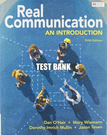 Test Bank Real Communication: An Introduction 5th Edition