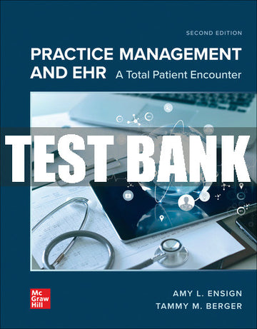 Test Bank Practice Management and EHR: A Total Patient Encounter