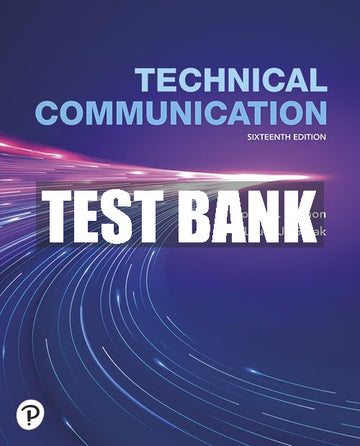 Test Bank Technical Communication, 16th edition