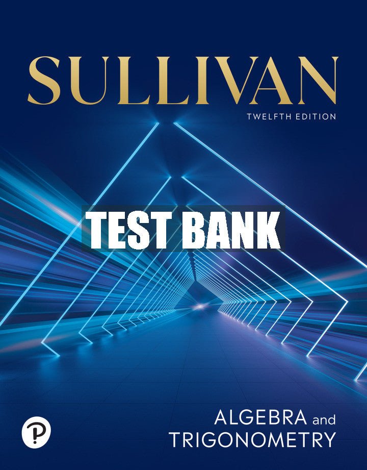 Test Bank Algebra and Trigonometry 12th Edition