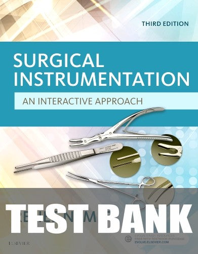 Test Bank for Surgical Instrumentation 3rd Edition by Renee Nemitz