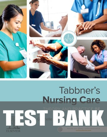 Test Bank for Tabbner's Nursing Care 8th Edition by Gabrielle Koutoukidis