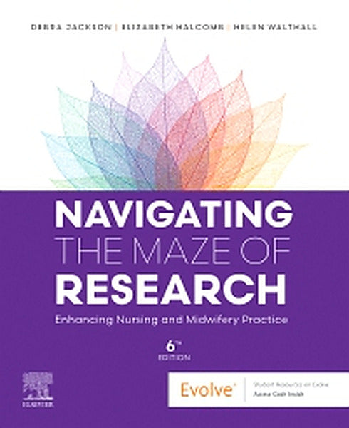 Test Bank for Navigating the Maze of Research: Enhancing Nursing and Midwifery Practice 6th Edition by Debra Jackson