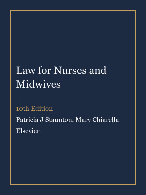 Test Bank for Law for Nurses and Midwives 10th Edition by Patricia J Staunton