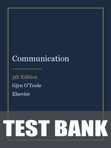 Test Bank for Communication 5th Edition by Gjyn O'Toole