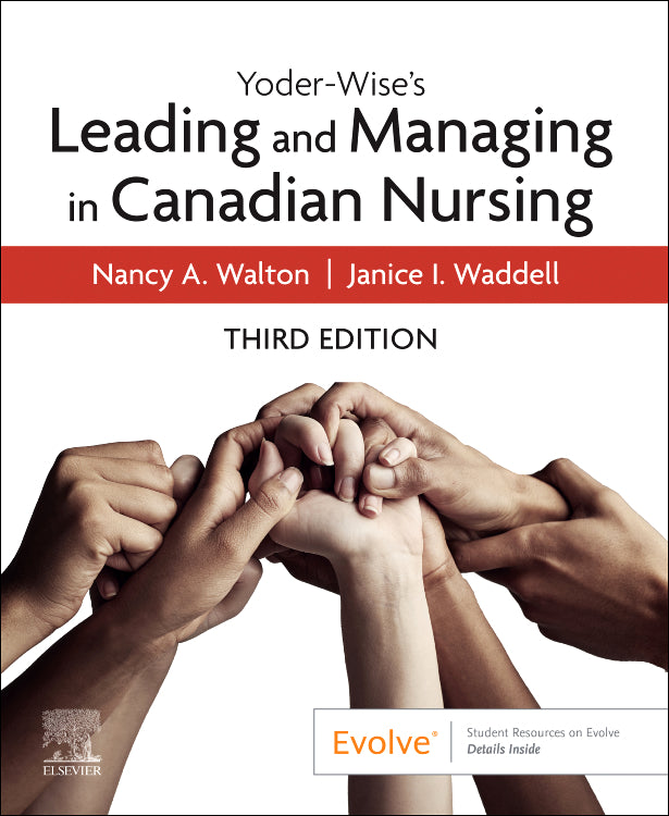 Test Bank for Yoder-Wise's Leading and Managing in Canadian Nursing 3rd Edition by Nancy Walton