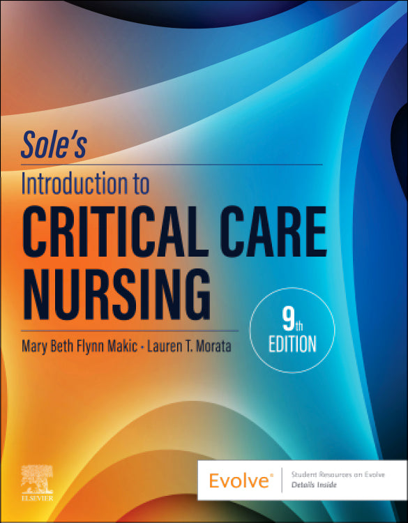 Instructor Manual for Sole’s Introduction to Critical Care Nursing 9th Edition by Mary Beth Flynn Makic