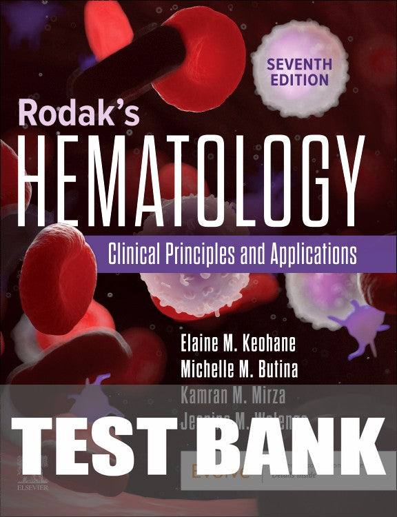 Test Bank for Rodak's Hematology 7th Edition by Elaine M. Keohane