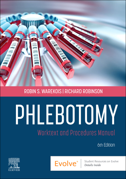 Test Bank for Phlebotomy 6th Edition by Robin S. Warekois
