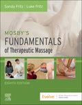 Test Bank for Mosby's Fundamentals of Therapeutic Massage 8th Edition by Sandy Fritz