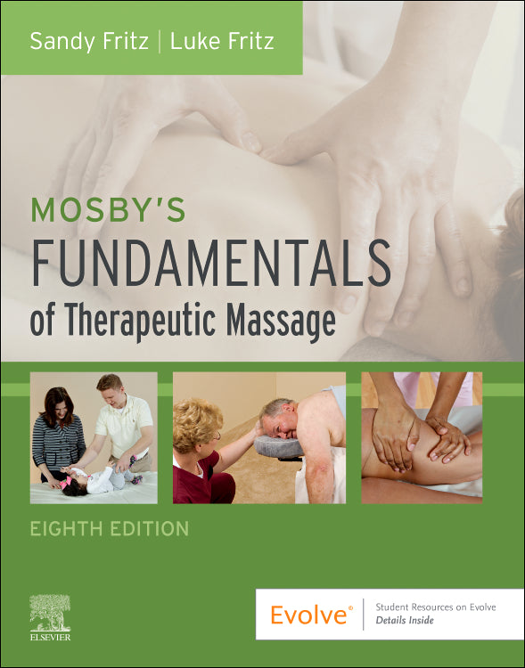 Test Bank for Mosby's Fundamentals of Therapeutic Massage 8th Edition by Sandy Fritz