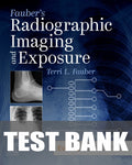 Test Bank for Fauber's Radiographic Imaging and Exposure 7th Edition by Terri L. Fauber
