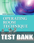 Test Bank for Berry & Kohn's Operating Room Technique 15th Edition by Anita Hornacky