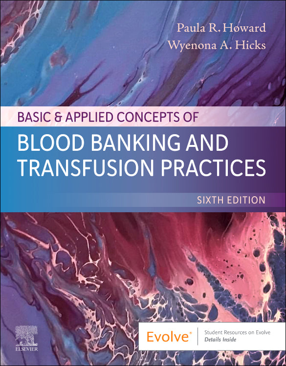Test Bank for Basic & Applied Concepts of Blood Banking and Transfusion Practices 6th Edition by Paula R. Howard