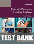 Test Bank for Elsevier's Veterinary Assisting Textbook 4th Edition by Elsevier