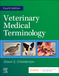 Test Bank for Veterinary Medical Terminology 4th Edition by Dawn E. Christenson