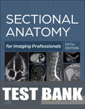 Test Bank for Sectional Anatomy for Imaging Professionals 5th Edition by Monica Breedlove