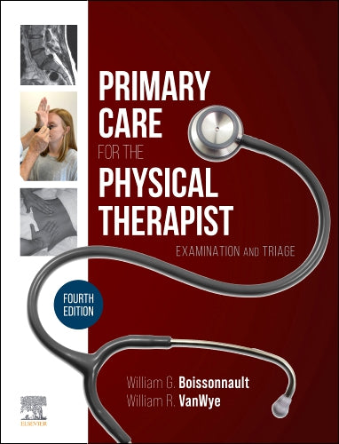 Test Bank for Primary Care for the Physical Therapist 4th Edition by William G. Boissonnault