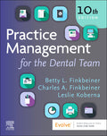 Test Bank for Practice Management for the Dental Team 10th Edition by Betty Ladley Finkbeiner