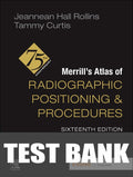 Test Bank for Merrill's Atlas of Radiographic Positioning and Procedures 16th Edition by Jeannean Hall Rollins