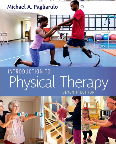 Test Bank for Introduction to Physical Therapy 7th Edition by Michael A. Pagliarulo