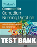 Test Bank for Giddens’s Concepts for Canadian Nursing Practice 1st Edition by Debra (Debbie) Sheppard-LeMoine