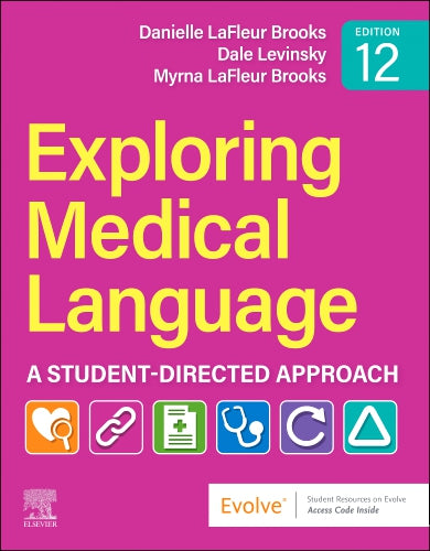 Test Bank for Exploring Medical Language 12th Edition by Danielle LaFleur Brooks