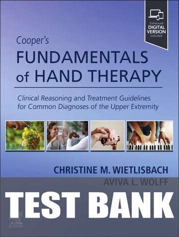 Test Bank for Cooper's Fundamentals of Hand Therapy 4th Edition by Christine M. Wietlisbach