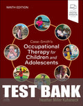 Test Bank for Case-Smith's Occupational Therapy for Children and Adolescents 9th Edition by Jane Clifford O'Brien