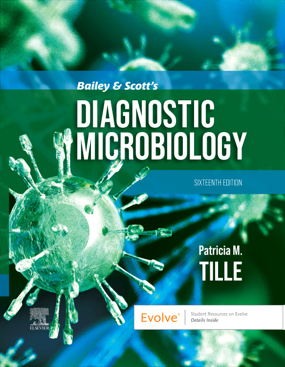 Test Bank for Bailey and Scott's Diagnostic Microbiology 16th Edition by Patricia M. Tille