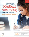 Test Bank for Elsevier's Medical Assisting Exam Review 7th Edition by Deborah E. Holmes