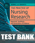 Test Bank for Burns and Grove's The Practice of Nursing Research: Appraisal, Synthesis, and Generation of Evidence 10th Edition by Jennifer R. Gray