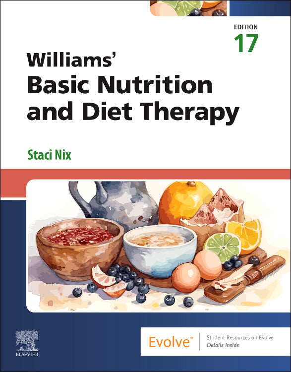 Instructor Manual for Williams' Basic Nutrition & Diet Therapy 17th Edition by Staci Nix