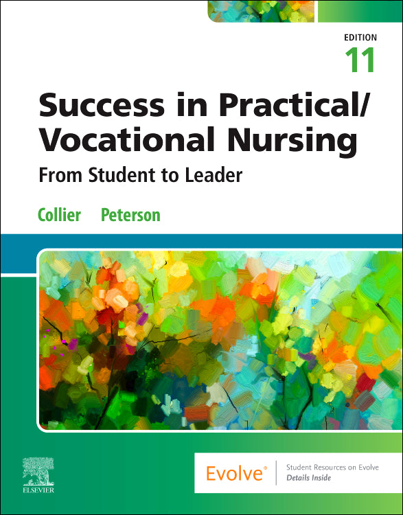 Test Bank for Success in Practical/Vocational Nursing: From Student to Leader 11th Edition by Janyce L. Collier