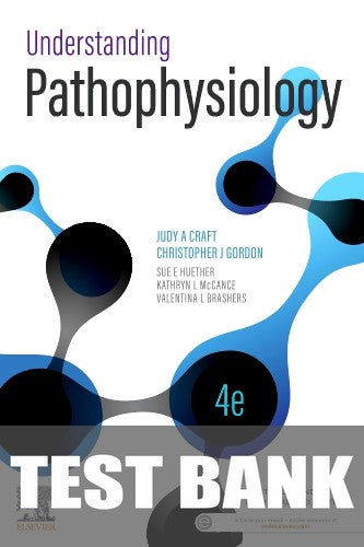 Test Bank for Understanding Pathophysiology Australia and New Zealand Edition 4th Edition by Judy Craft