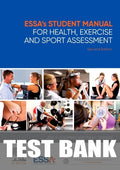 Test Bank for ESSA’s Student Manual for Health, Exercise and Sport Assessment 2nd Edition by Jeff S. Coombes