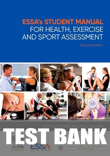 Test Bank for ESSA’s Student Manual for Health, Exercise and Sport Assessment 2nd Edition by Jeff S. Coombes