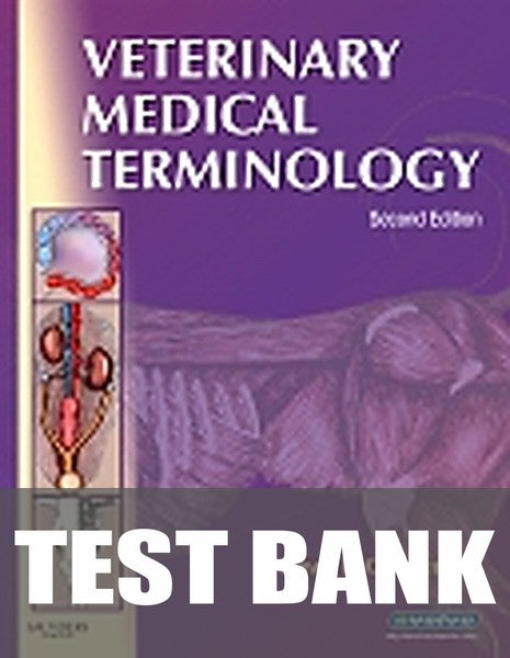 Test Bank for Veterinary Medical Terminology 2nd Edition by Dawn E. Christenson