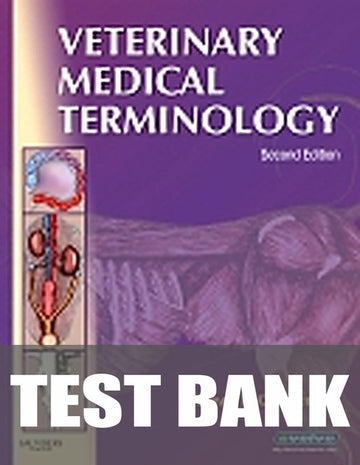 Test Bank for Veterinary Medical Terminology 2nd Edition by Dawn E. Christenson
