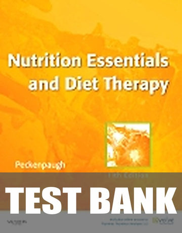 Test Bank for Nutrition Essentials and Diet Therapy 11th Edition by Nancy J. Peckenpaugh