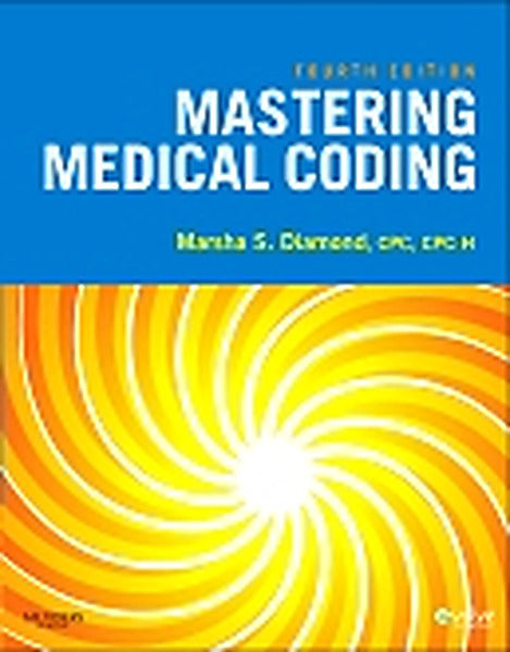 Test Bank for Mastering Medical Coding 4th Edition by Marsha Diamond