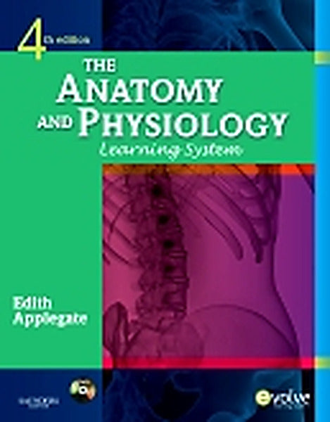 Test Bank for The Anatomy and Physiology Learning System 4th Edition by Edith Applegate