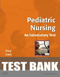 Test Bank for Pediatric Nursing 11th Edition by Debra L. Price