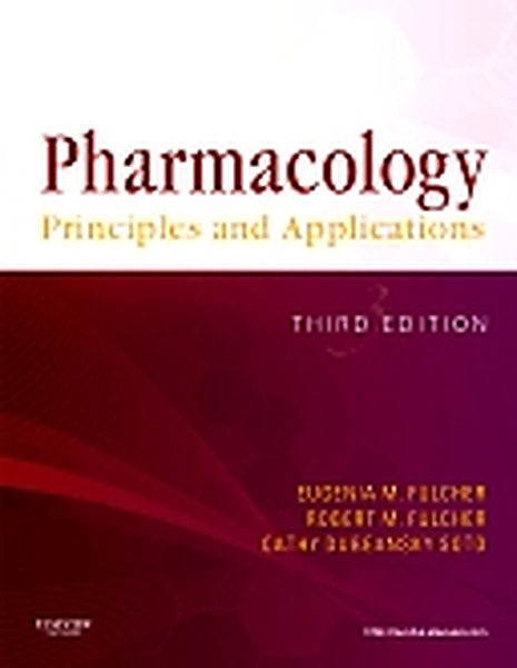Test Bank for Pharmacology: Principles and Applications 3rd Edition by Eugenia M. Fulcher