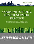 Instructor Manual for Community/Public Health Nursing Practice 5th Edition by Frances A. Maurer